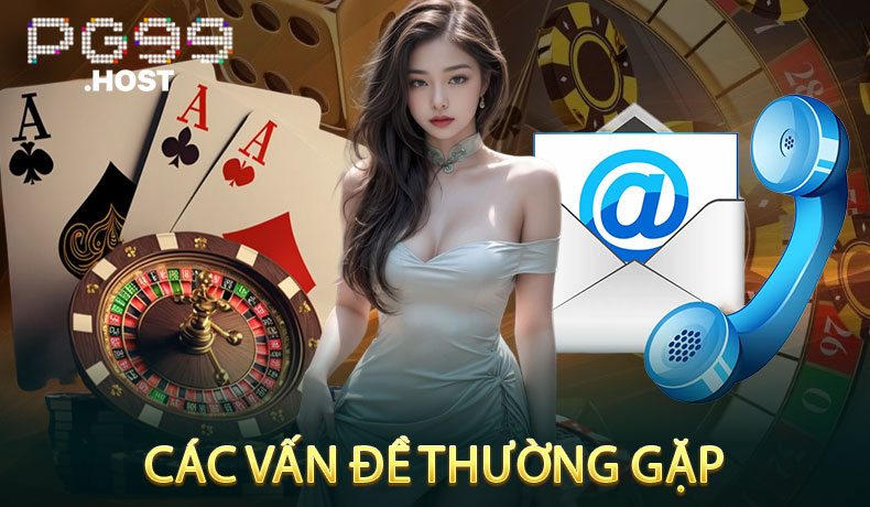 Các Vấn Đề Thường Gặp