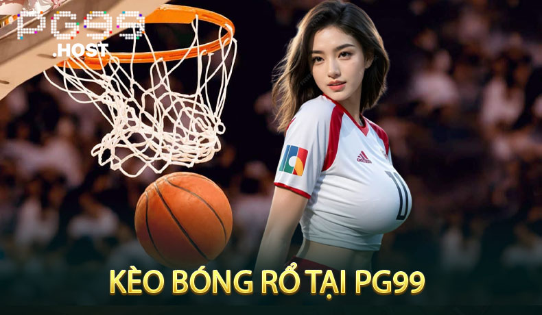 Kèo Bóng Rổ tại PG99