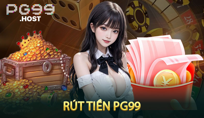 Rút tiền PG99